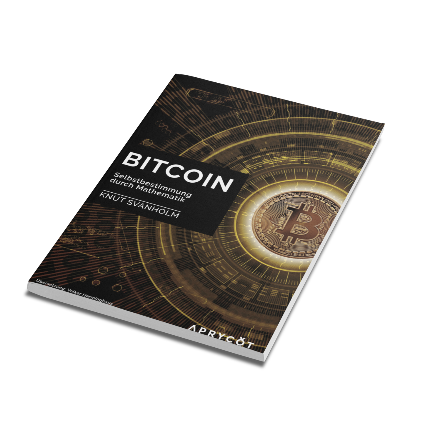 Bitcoin: Selbstbestimmung durch Mathematik