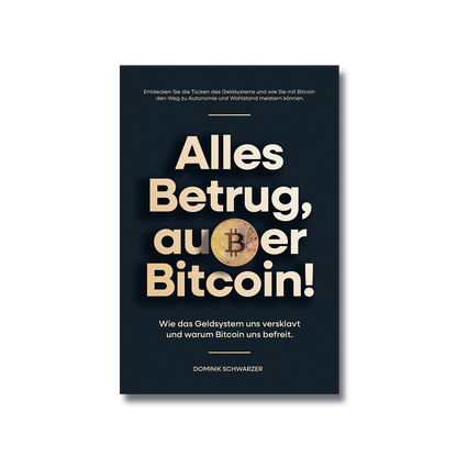 Alles Betrug, außer Bitcoin!