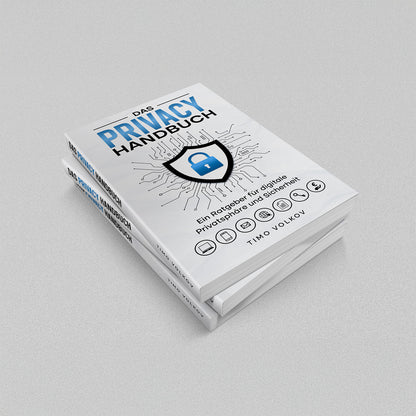 Das Privacy Handbuch - Ratgeber für digitale Privatsphäre und Sicherheit
