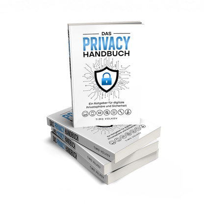 Das Privacy Handbuch - Ratgeber für digitale Privatsphäre und Sicherheit