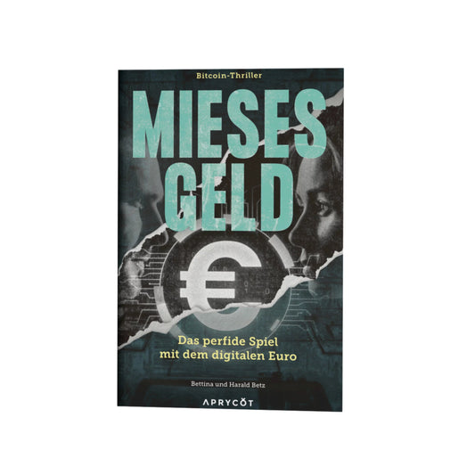 Mieses Geld - Das perfide Spiel mit dem digitalen Euro